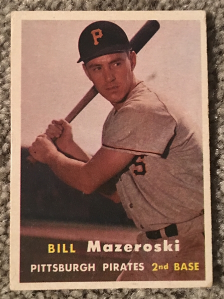 BILL MAZEROSKI ROOKIE 1957 TOPPS $80-$240 Read!