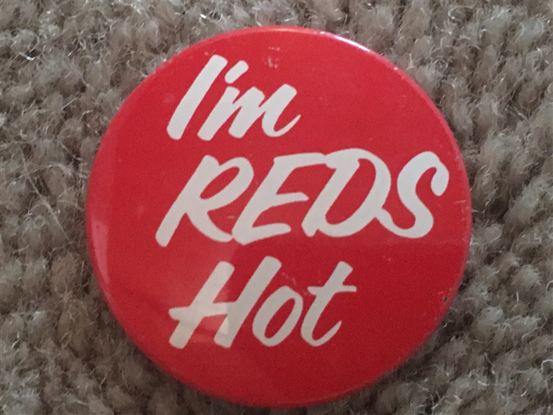 1975 REDS WORLD SERIES "Im REDS HOT" ORIGINAL Neat Mint RIVERFRONT STADIUM PIN
