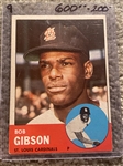 1963 TOPPS #415 BOB GIBSON $200.00- $600.00